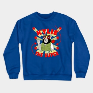 Kylie the Super Crewneck Sweatshirt